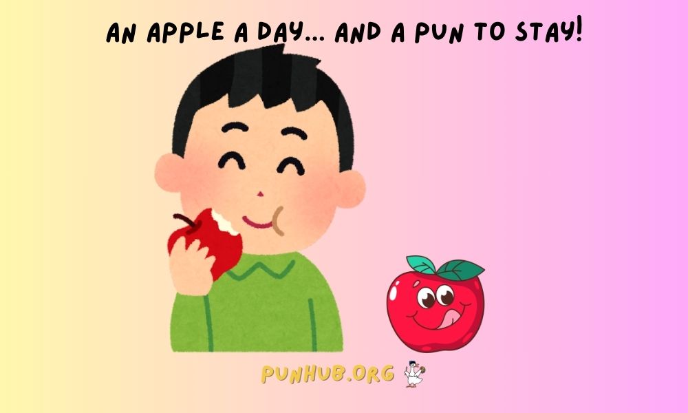 An Apple A Day... And A Pun To Stay!