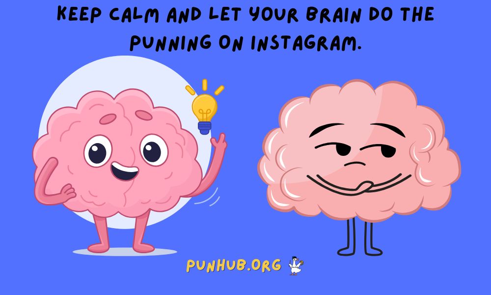 Brain Puns For Instagram