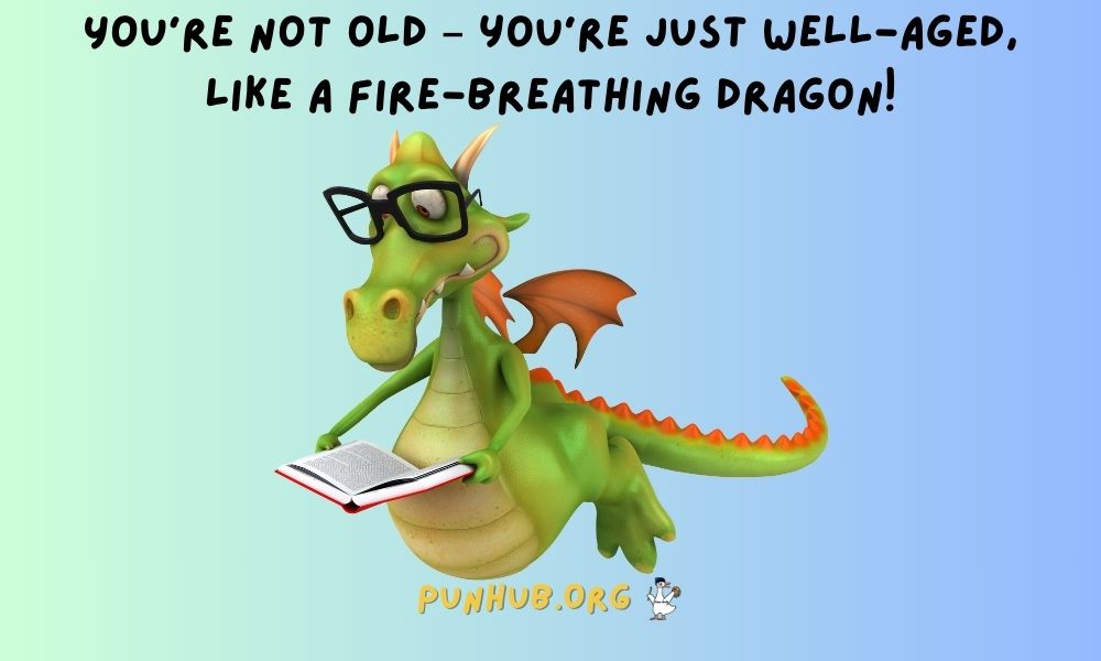 Dragon Puns For Birthdays