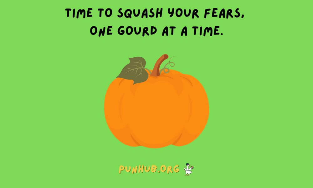 Squash Your Fears With Pumpkin Puns