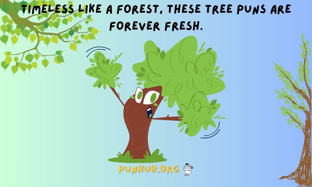 Tree Puns That Never Get Old