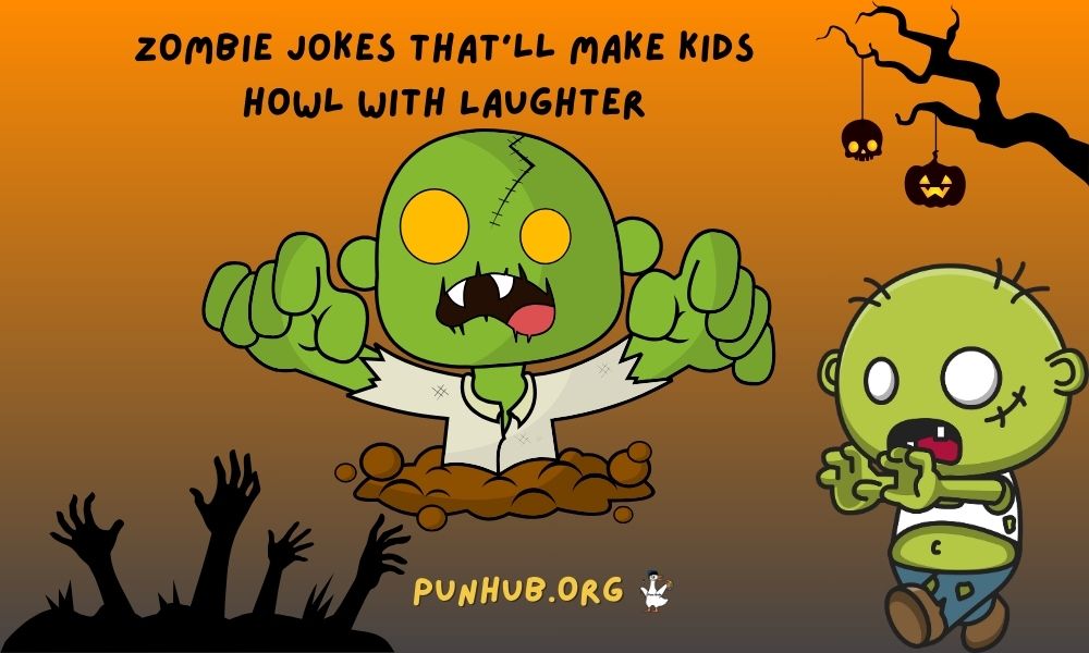 Zombie Jokes That’ll Make Kids Howl With Laughter