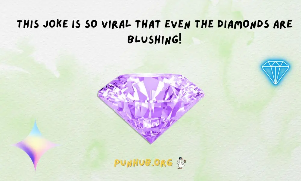 Viral Diamond Puns And Jokes For Social Media