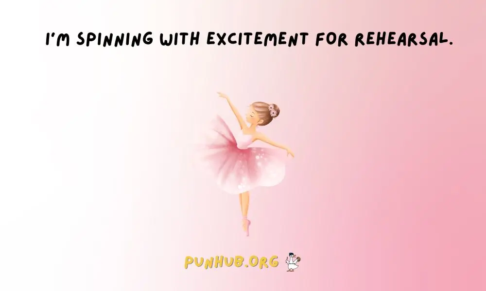 Ballet One Liners That’ll Keep You Spinning