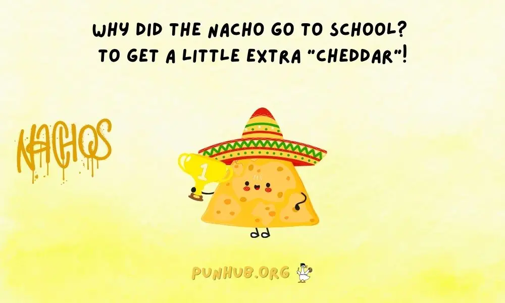 Best Nacho Jokes To Enjoy