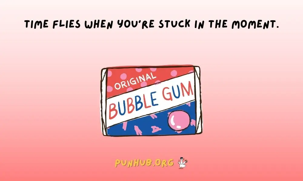 Bubble Gum Puns & Idioms Punny Flavors To Stick With