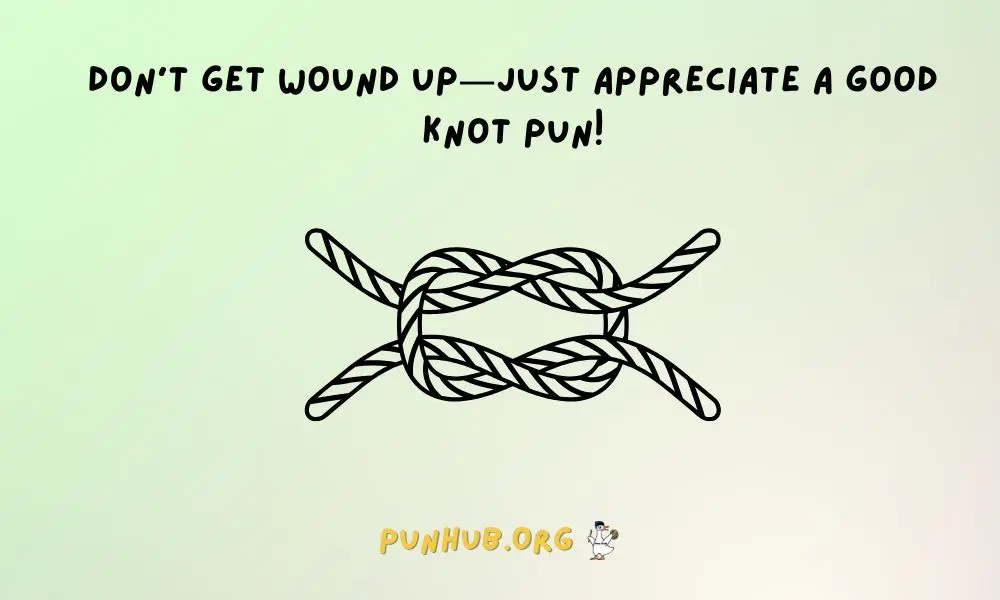 Clever Knot Puns – Smart & Witty Wordplay