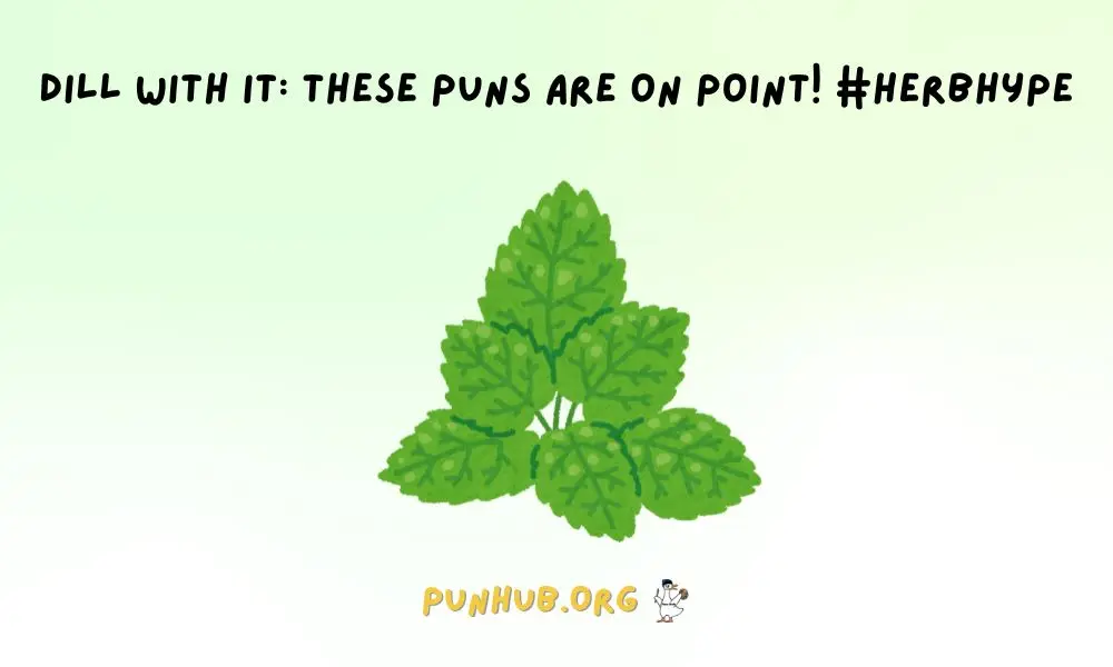 Funny Herb Puns For Instagram Captions & Hashtags