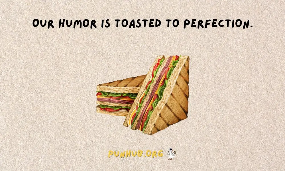 Sandwiching Humor A Slice Above The Rest