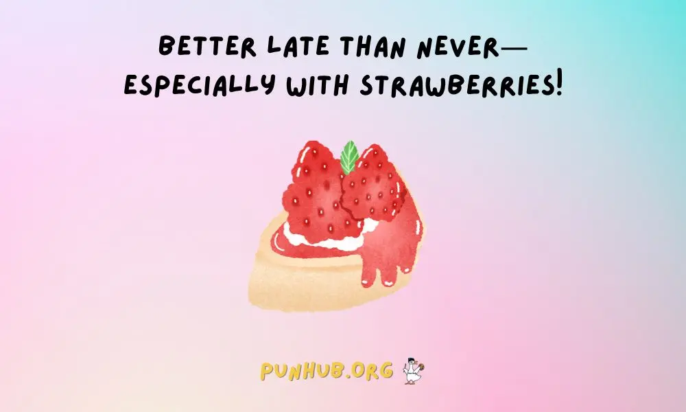 Berry Good Sayings Classic Idioms With A Twist
