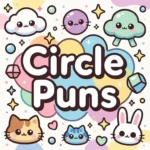 Circle Puns
