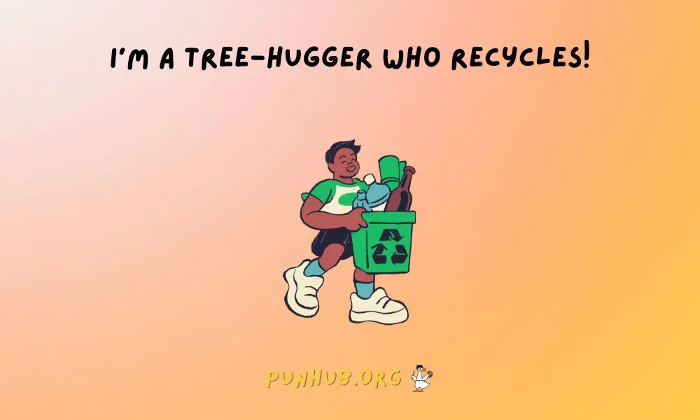 Eco Friendly Recycle Puns For Green Living