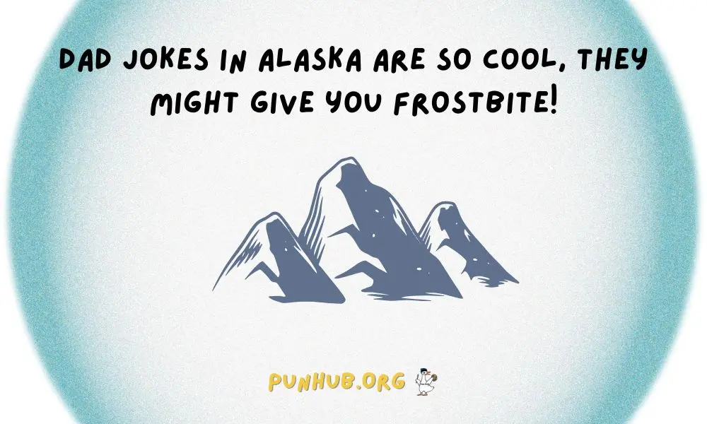 Alaska Jokes Dad Jokes That Will Ice Crack You Up