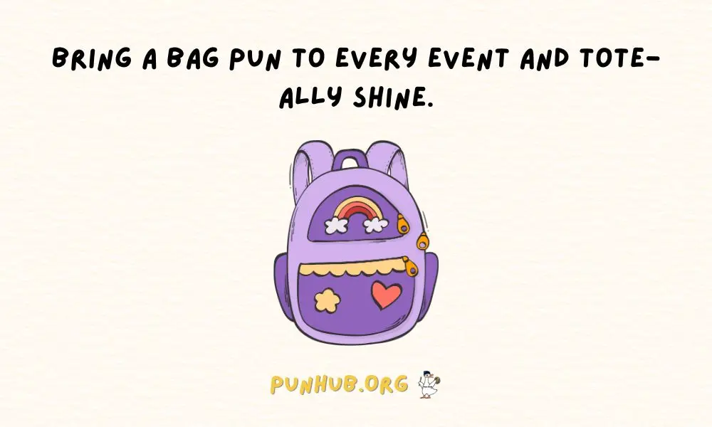 Tote Ally Funny Bag Puns For Every Event